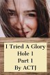 I Tried a Glory Hole 1 - Bild 1