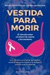 Vestida Para Morir - Bild 1