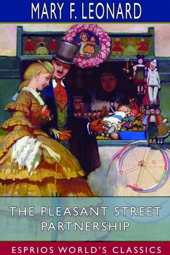 The Pleasant Street Partnership (Esprios Classics) - Leonard, Mary F.