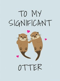 To My Significant Otter - Summersdale