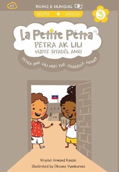 Petra and Lili visit the Citadelle Henry / Petra ak Lili Vizite Sitadèl Anri (bilingual) - Armand Kanzki, Krystel