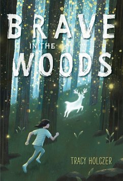 Brave in the Woods - Holczer, Tracy