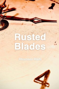 Rusted Blades - Riehl, Rhiannon