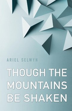 Though the Mountains Be Shaken - Selwyn, Ariel
