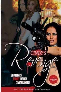 Cindy's Revenge: Arkansas Heat - Coleman, Karen Marie