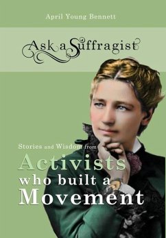 Ask a Suffragist - Young Bennett, April