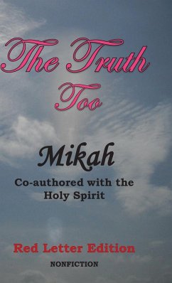 The Truth Too: Red Letter Edition - Mikah