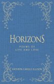 Horizons: Poems of Life and Love