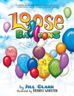 Loose Balloons - Clark, Jill