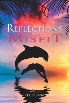 Reflections of a Misfit - Perrin, P. T. L.