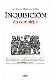 Inquisicion Sin Complejos