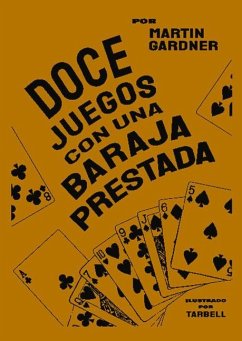 Doce Juegos Con Una Baraja Prestada - Gardner, Martin