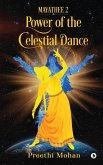 Mayathee 2: Power of the Celestial Dance