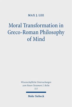 Moral Transformation in Greco-Roman Philosophy of Mind (eBook, PDF) - Lee, Max J.