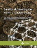 Semillas de investigación en bio- y nanotecnologías (eBook, PDF)