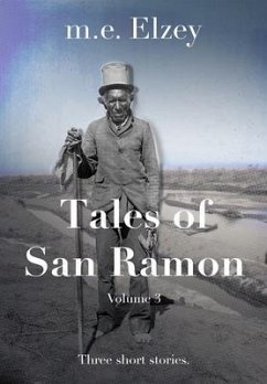 The Tales of San Ramon (eBook, ePUB) - Elzey, M. E.