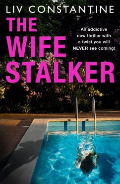 The Wife Stalker (eBook, ePUB) - Constantine, Liv