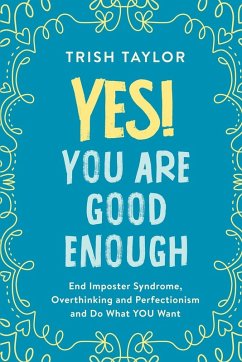 Yes! You Are Good Enough - Taylor, Trish