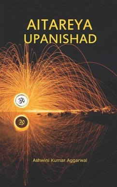 Aitareya Upanishad: Essence and Sanskrit Grammar - Aggarwal, Ashwini Kumar