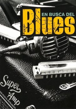 En Busca del Blues: Todo Blues - Jurado, Miquel; López Poy, Manuel