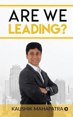 Are We Leading? - Kaushik Mahapatra