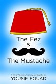 The Fez & The Mustache The Fez & The Mustache
