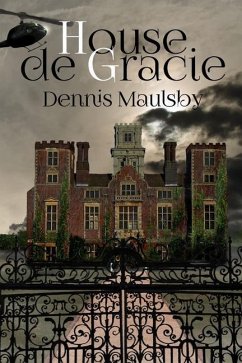 House de Gracie - Maulsby, Dennis