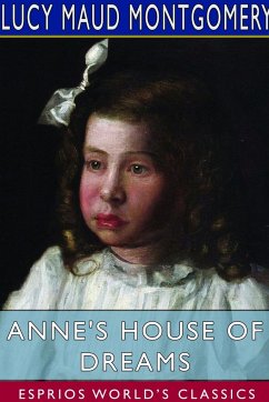 Anne's House of Dreams (Esprios Classics) - Montgomery, Lucy Maud