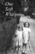 One Soft Whisper - Bild 1