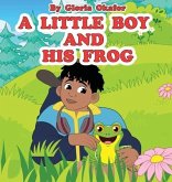 A Little Boy and His Frog
