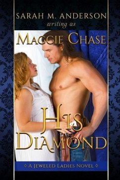 His Diamond - Anderson, Sarah M.; Chase, Maggie