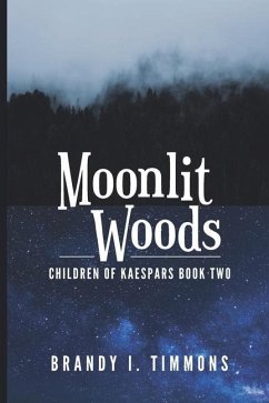 Moonlit Woods - Timmons, Brandy I.