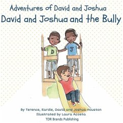 David and Joshua and the Bully - Houston, Terence; Houston, David; Houston, Joshua