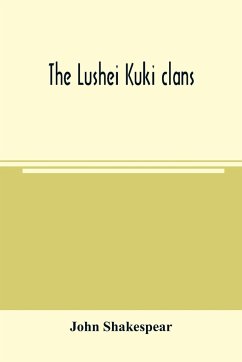 The Lushei Kuki clans - Shakespear, John