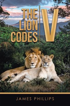 The Lion Codes V - Phillips, James