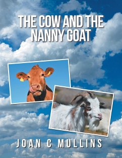 The Cow and the Nanny Goat - Mullins, Joan C