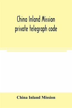 China Inland Mission private telegraph code - Inland Mission, China