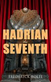 Hadrian the Seventh (eBook, ePUB)