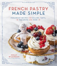 French Pastry Made Simple - Wilkinson, Molly