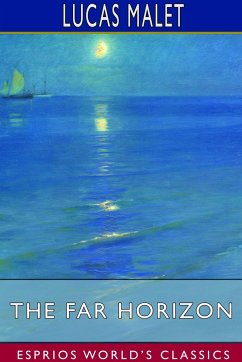 The Far Horizon (Esprios Classics) - Malet, Lucas