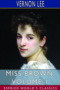 Miss Brown, Volume 1 (Esprios Classics) - Lee, Vernon