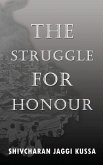 The Struggle for Honour