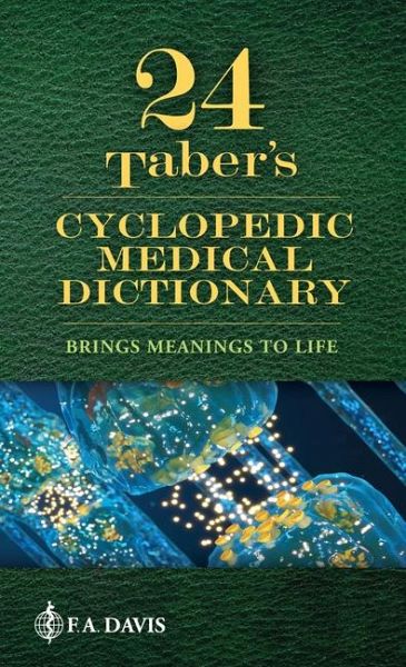 Taber's Cyclopedic Medical Dictionary Taber's Cyclopedic Medical Dictionary