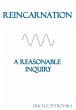 Reincarnation A Reasonable Inquiry - Bild 1