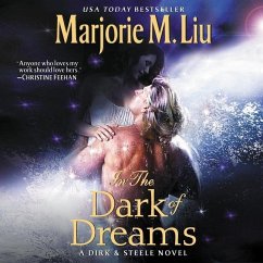 In the Dark of Dreams: A Dirk & Steele Novel - Liu, Marjorie M.; Liu, Marjorie