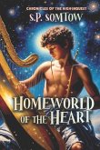 Chronicles of the High Inquest: Homeworld of the Heart: The Fifth Novel in the Inquestor Series