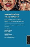 Neurocientismo o salud mental : discusiones clínico-críticas desde un enfoque de derechos