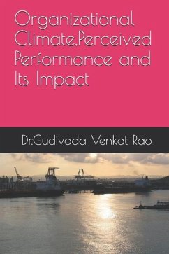 Organizational Climate, Perceived Performance and Its Impact - Venkat Rao, Gudivada