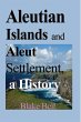 Aleutian Islands and Aleut Settlement,... - Bild 1