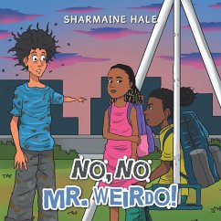 No, No Mr. Weirdo! - Hale, Sharmaine